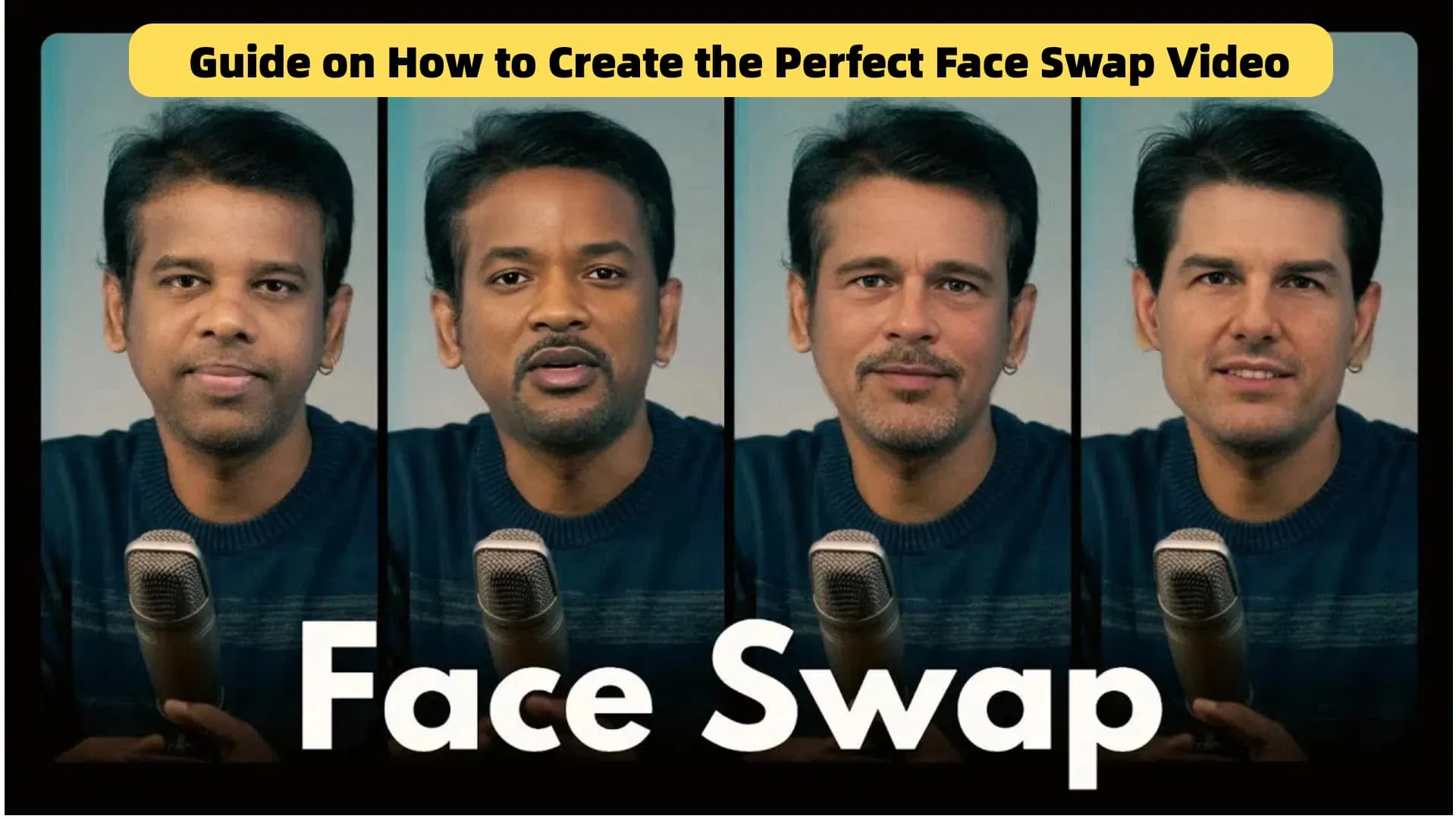 Guide on How to Create the Perfect Face Swap Video